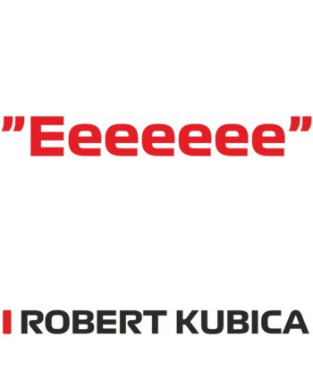 Robert Kubica - Kubek z napisem "Eeeee"
