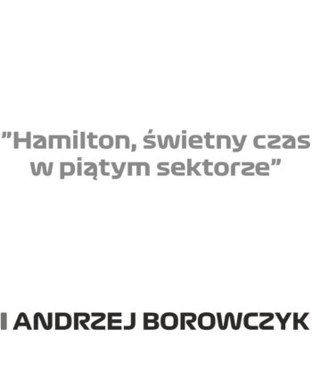 Andrzej Borowczyk - Kubek z napisem "Hamilton świetny czas w piątym sektorze"