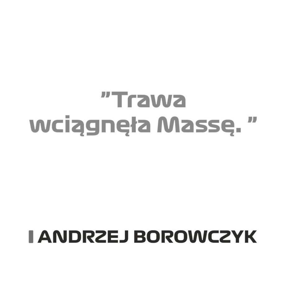 Andrzej Borowczyk - Kubek z napisem "Trawa wciągnęła Massę"