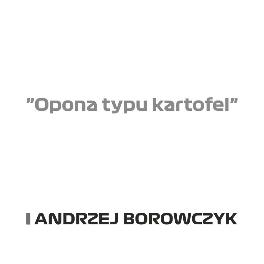 Andrzej Borowczyk - Kubek z napisem "Opona typu kartofel"