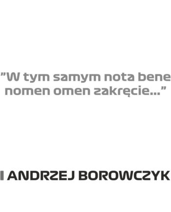 Andrzej Borowczyk - Kubek z napisem "W tym samym nota bene nomen omen..."