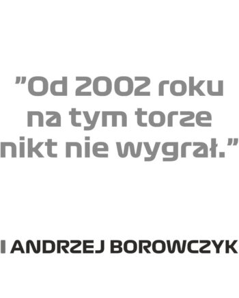Andrzej Borowczyk - Kubek z napisem "Od 2002 roku na tym torze nikt nie wygrał"
