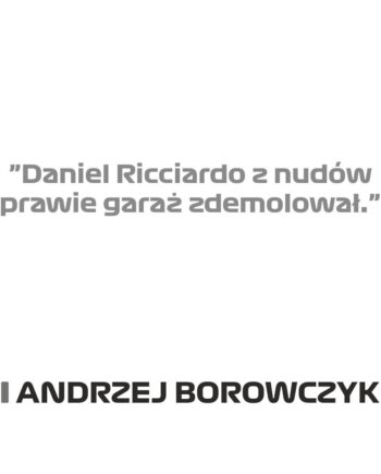 Andrzej Borowczyk - Kubek z napisem "Daniel Ricciardo z nudów prawie..."