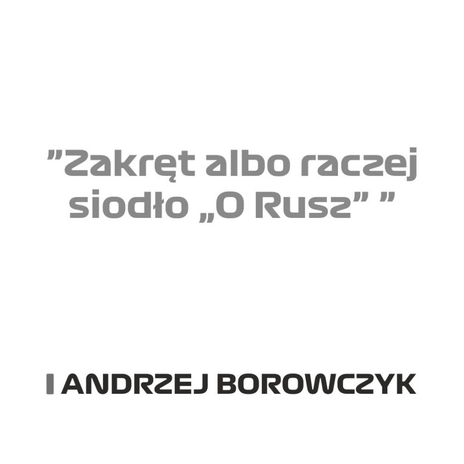 Andrzej Borowczyk - Kubek z napisem "Zakręt a raczej siodło O Rusz"