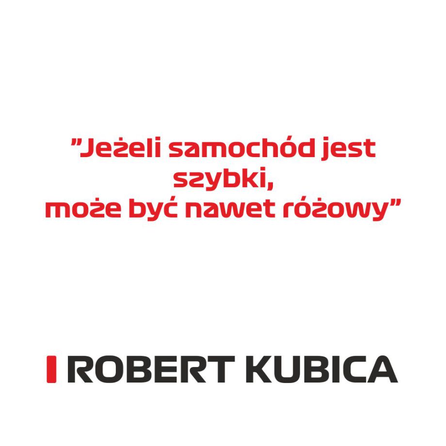Robert Kubica - Kubek z napisem "Jeżeli samochód jest szybki..."