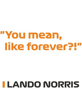 Lando Norris - Kubek z napisem "You mean, like forever?"