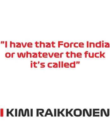 Kimi Raikkonen - Kubek z napisem "I have that Force India..."