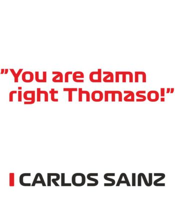 Carlos Sainz - Kubek z napisem "You are damn right Thomaso!"