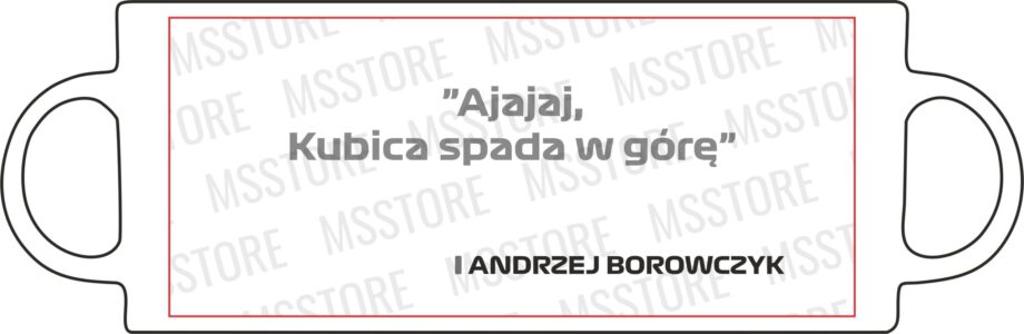 Andrzej Borowczyk - Kubek z napisem "Ajajaj, Kubica spada w górę"