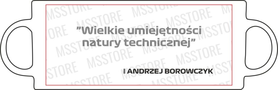 Andrzej Borowczyk - Kubek z napisem "Wielkie umiejętności natury technicznej"