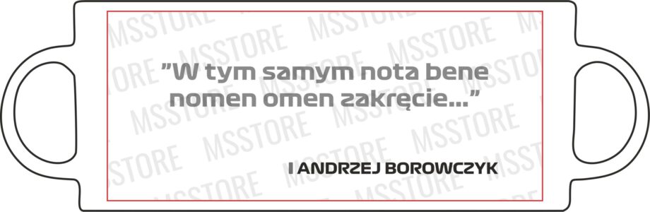 Andrzej Borowczyk - Kubek z napisem "W tym samym nota bene nomen omen..."
