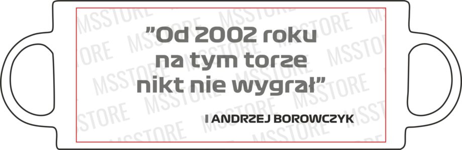Andrzej Borowczyk - Kubek z napisem "Od 2002 roku na tym torze nikt nie wygrał"