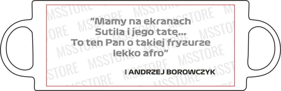 Andrzej Borowczyk - Kubek z napisem "Mamy na ekranach Sutila i jego tatę..."