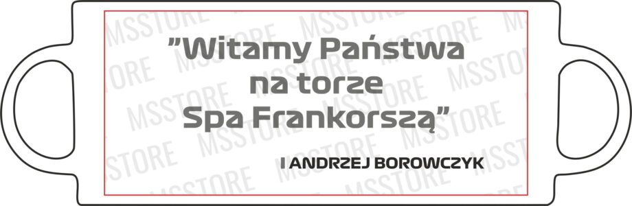 Andrzej Borowczyk - Kubek z napisem "Witamy Państwa na torze Spa Frankorszą"