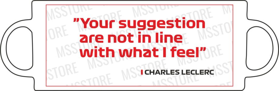 Charles Leclerc - Kubek z napisem "Your suggestion are not..."