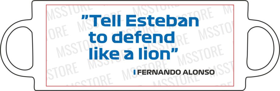Fernando Alonso - Kubek z napisem "Tell Esteban to defend like a lion"