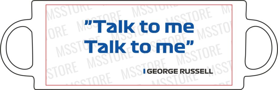 George Russel - Kubek z napisem "Talk to me"