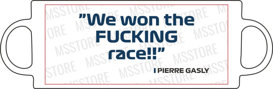 Pierre Gasly - Kubek z napisem "We won the fucking race!"