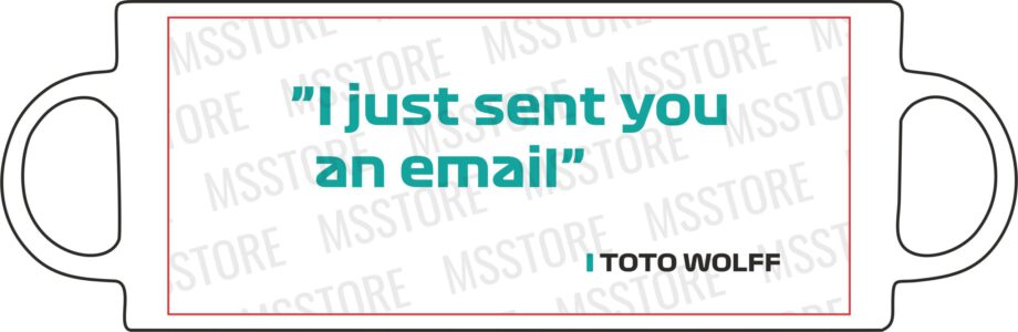 Toto Wolff - Kubek z napisem "I just sent you an email"