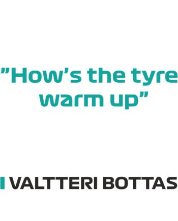 Valtteri Bottas - Kubek z napisem "How's the tyre warm up?"