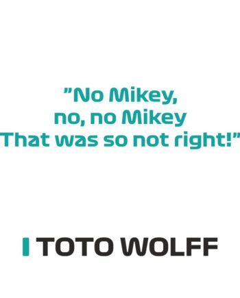 Toto Wolff - Kubek z napisem "No Mikey, no, no Mikey..."