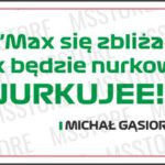 Michał Gąsiorowski - Kubek z napisem "Max będzie nurkował..."